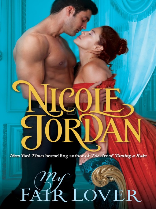 Title details for My Fair Lover by Nicole Jordan - Wait list